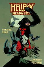 Mignola Mike, Sniegoski Thomas,: Hellboy Mladá léta - Utajená země