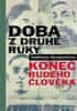 Světlana Alexijevičová: Doba z druhé ruky - Konec rudého člověka