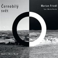 Marián Friedl: Černobílý svět - CD