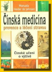 Manuela Heider de Jahnsen: Čínská medicína - prevence a léčení stravou