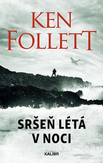 Ken Follett: Sršeň létá v noci