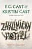 P.C. Cast; Kristin Cast: Zaklínačky potíží