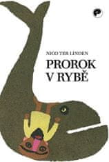 Nico ter Linden;Josephus Jitta Ceseli: Prorok v rybě - Vyprávění o soudcích, králích a prorocích