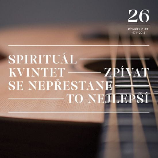 Spirituál kvintet: Zpívat se nepřestane / To nejlepší (2x LP)