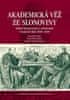 Lukáš Fasora: Akademická věž ze slonoviny - Státní financování a autonomie vysokých škol 1849-1939