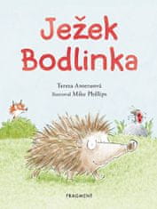 Tereza Anteneová: Ježek Bodlinka