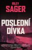 Riley Sager: Poslední dívka