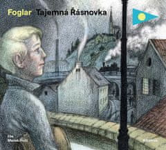 Jaroslav Foglar: Tajemná Řásnovka (audiokniha pro děti)