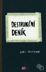 Keri Smithová: Destrukční deník
