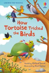 Usborne Usborne First Reading How Tortoise tricked the Birds