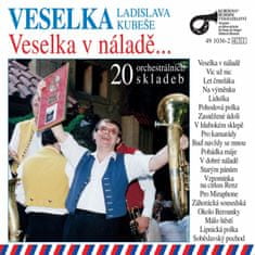 Veselka Ladislava Kubeše: Veselka v náladě