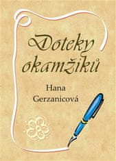 Hana Gerzanicová: Doteky okamžiků