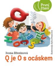 Březinová Ivona: Q je O s ocáskem - První čtení