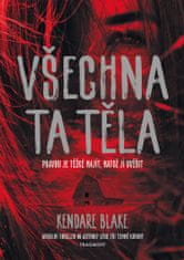 Blake Kendare: Všechna ta těla