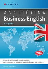 Hlavičková Zuzana: Angličtina Business English - Osobní a písemná komunikace, telefonování, porady, 