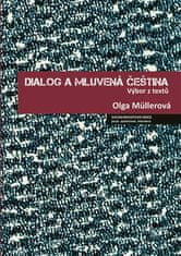  Olga Müllerová;Jana Hoffmannová;Lucie: Dialog a mluvená čeština - Výbor z textů