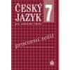 Hošnová Eva a kolektiv: Český jazyk 7 pro základní školy - Pracovní sešit