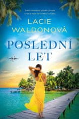 Waldonová Lacie: Poslední let