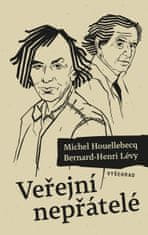 Houellebecq Michel, Lévy Bernard-Henri,: Veřejní nepřátelé