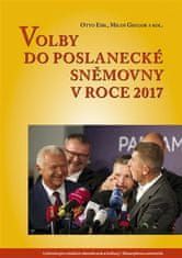 Otto Eibl;Miloš Gregor: Volby do Poslanecké sněmovny 2017