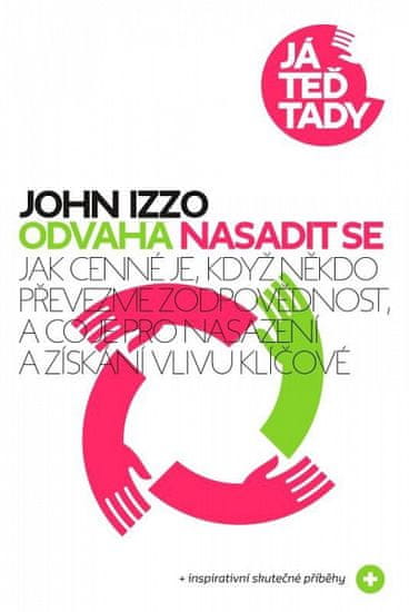 John Izzo: Odvaha nasadit se