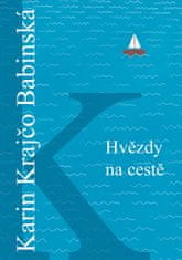 Karin Krajčo Babinská: Hvězdy na cestě