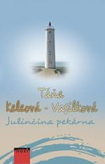 Táňa Keleová-Vasilková: Julinčina pekárna