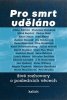 Michal Plzák: Pro smrt uděláno - živé rozhovory o posledních věcech