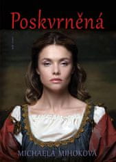 Michaela Mihoková: Poskvrněná