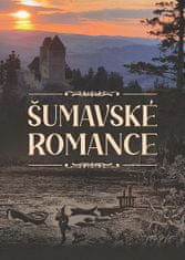 autorů kolektiv: Šumavské romance