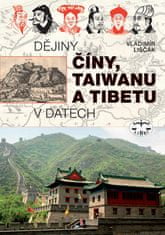 Vladimír Liščák: Dějiny Číny, Taiwanu a Tibetu v datech - v datech