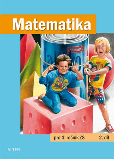 Kolektiv autorů: Matematika pro 4. ročník ZŠ 2. díl