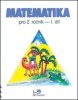 Hana Mikulenková: Matematika pro 2. ročník 1. díl