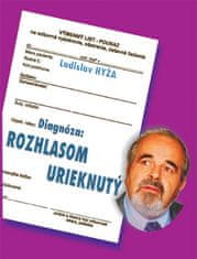 Ladislav Hyža: Diagnóza: Rozhlasom urieknutý