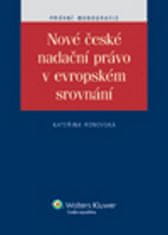 Kateřina Ronovská: Nové české nadační právo v evropském srovnání