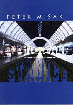 Peter Mišák: Stanice