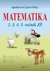 Kubová Libuše, Müllerová Jana: Matematika - Opakovací prověrky pro 2., 3., 4., 5. ročník