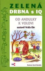 Vráťa Ebr: Zelená drbna s IQ Od andulky k volovi