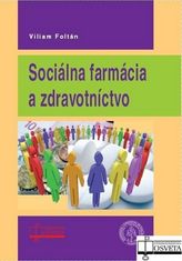 Viliam Foltán: Sociálna farmácia a zdravotníctvo