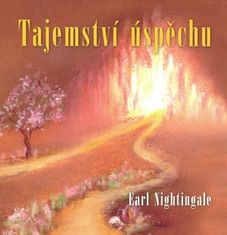 Earl Nightingale: Tajemství úspěchu