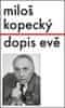 Miloš Kopecký: Dopis Evě