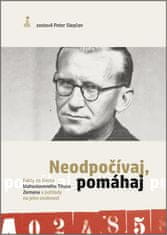 Peter Slepčan: Neodpočívaj, pomáhaj - Fakty zo života blahoslaveného Titusa Zemana a pohľady na jeho osobnosť