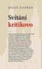 Miloš Dvořák: Svítání kritikovo - Texty z let 1919–1944