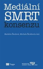 Markéta Škodová: Mediální smrt konsenzu