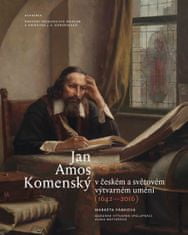 Markéta Pánková: Jan Amos Komenský v českém a světovém výtvarném umění (1642-2016)