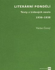 Václav Černý: Literární pondělí - Texty z Lidových novin 1936-1938