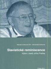 Věra Dvořáková: Slavistické reminiscence - Výbor z textů Jiřího Fraňka