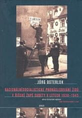 Jorg Osterloh: Nacionálně socialistické pronásledování Židů v říšské župě Sudety - Sudety 1938–1945