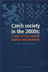 Jiří Večerník: Czech society in the 2000s: a report on socio-economic policies and structures