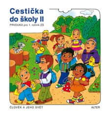 Rezutková Hana, Švejdová Vlasta,: Cestička do školy II, Prvouka pro 1. ročník ZŠ školy II,